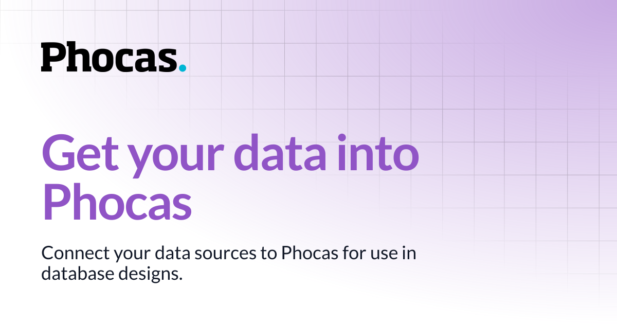 Get your data into Phocas | Administration | User documentation